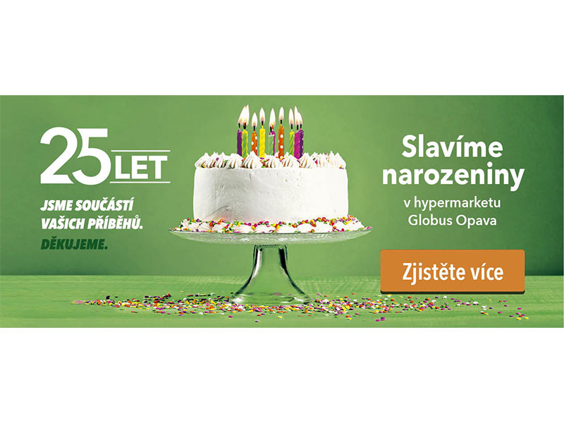 Oslavte s Globusem Opava 25 let Globusu v ČR